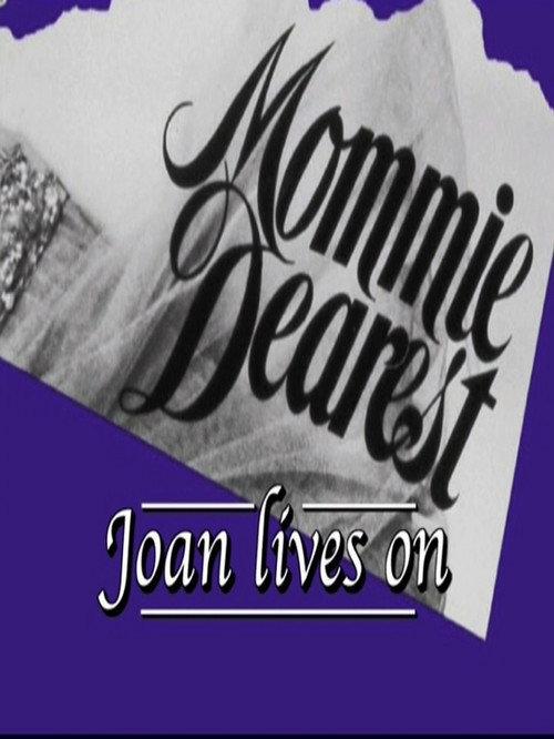 Mommie Dearest: Joan Lives On 2006 official movie poster