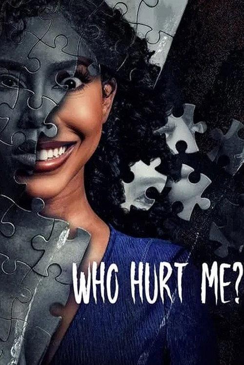 Who Hurt Me? 2025 official movie poster