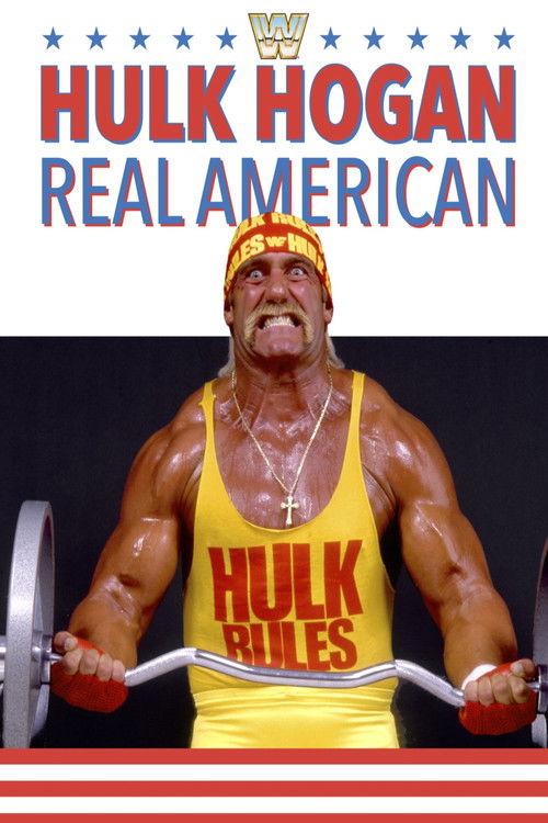 Hulk Hogan: Real American 1989 official movie poster