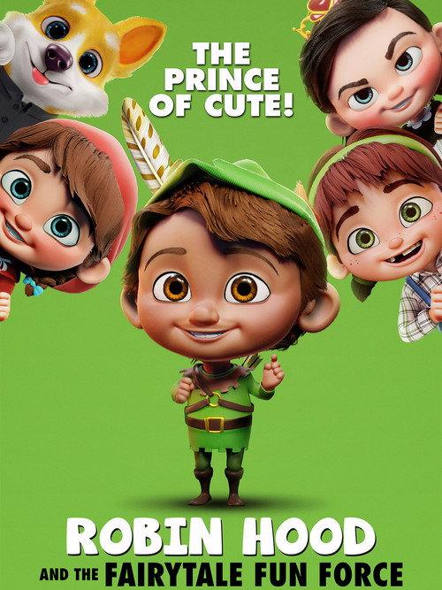 Robin Hood and the Fairytale Fun Force 2023 official movie poster