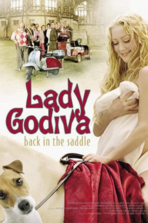 Lady Godiva: Back in the Saddle 2007 official movie poster