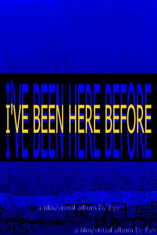 I'VE BEEN HERE BEFORE 2023 official movie poster