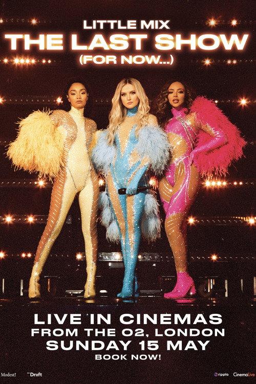 Little Mix: The Last Show (For Now...) 2022 official movie poster