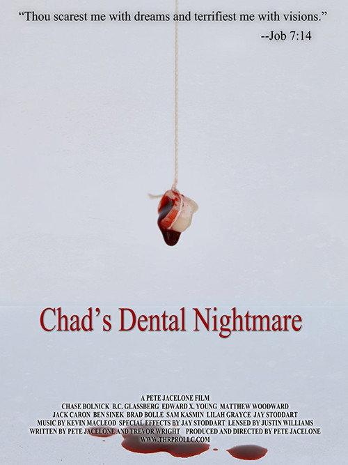 Chad's Dental Nightmare 2017 official movie poster