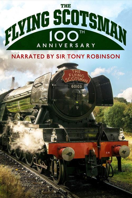 The Flying Scotsman - 100th Anniversary 2023 official movie poster