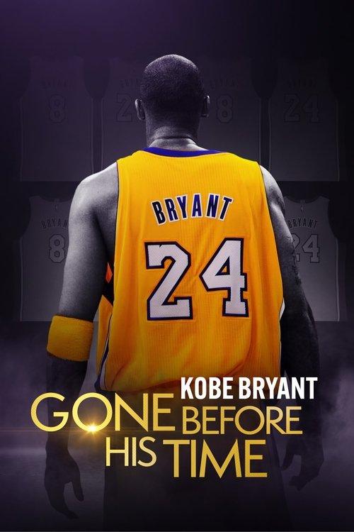 Gone Before His Time: Kobe Bryant 2024 official movie poster