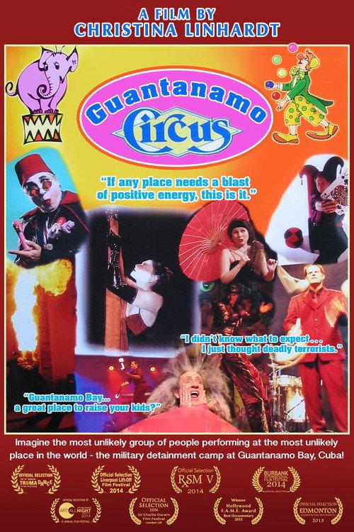 Guantanamo Circus 2013 official movie poster