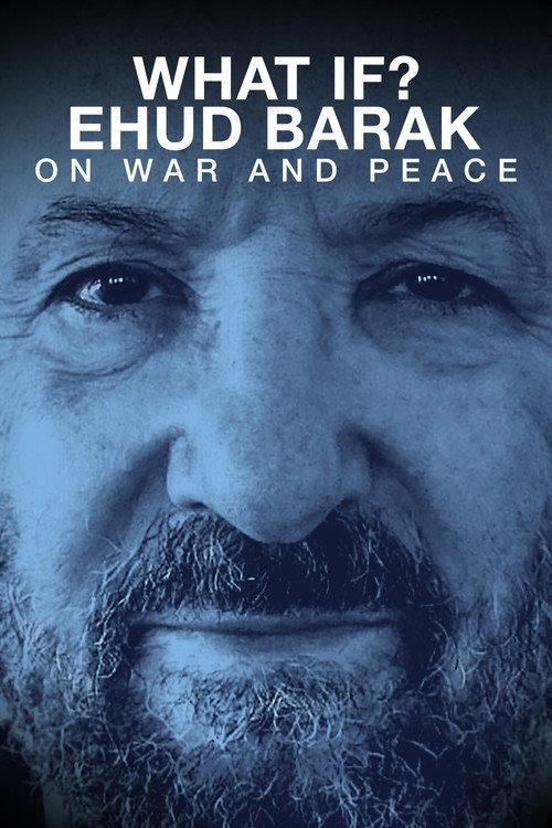 What if? Ehud Barak on War and Peace 2020 official movie poster