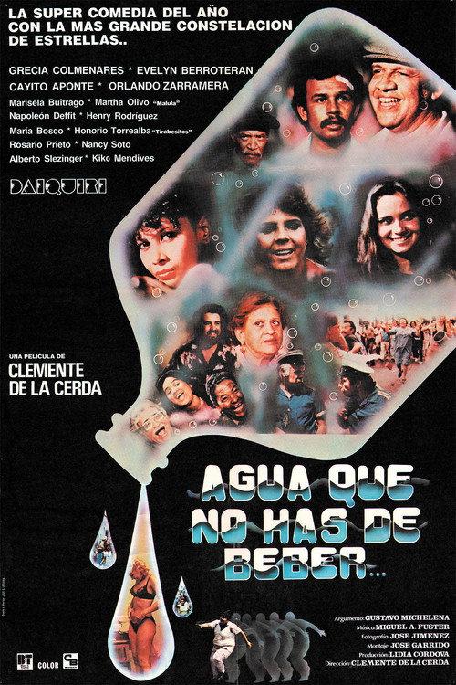 Agua que no has de beber 1984 official movie poster