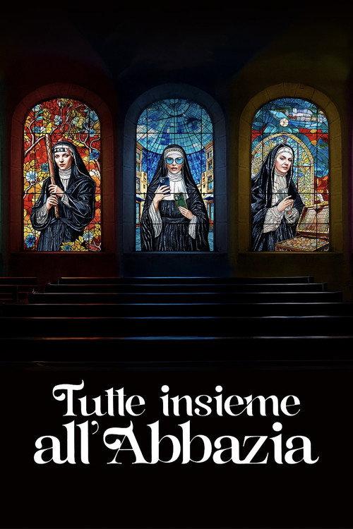 Tutte insieme all'Abbazia 2025 official movie poster