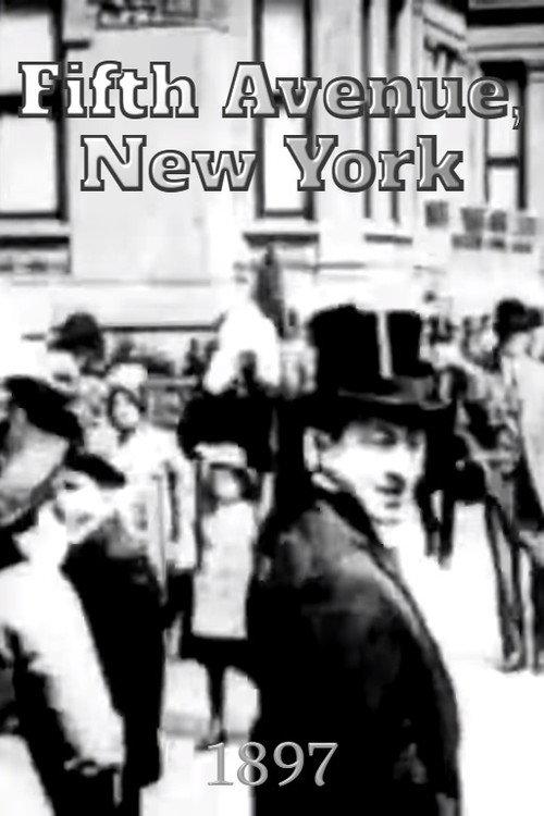 Fifth Avenue, New York 1897 official movie poster