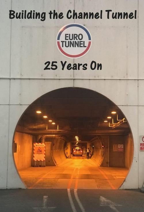 Building the Channel Tunnel: 25 Years On 2019 official movie poster