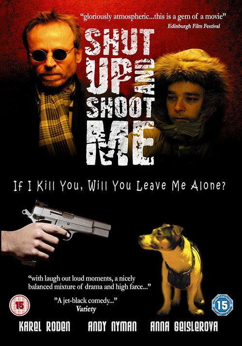 Shut Up and Shoot Me 2005 official movie poster