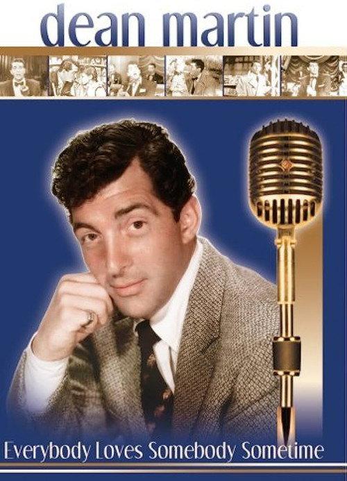 Dean Martin: Everybody Loves Somebody Sometime 2005 official movie poster