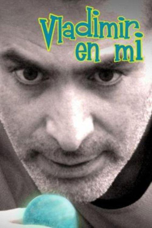 Vladimir In Me 2013 official movie poster