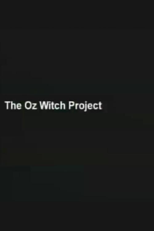 The Oz Witch Project 1999 official movie poster