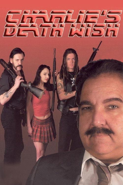 Charlie's Death Wish 2005 official movie poster