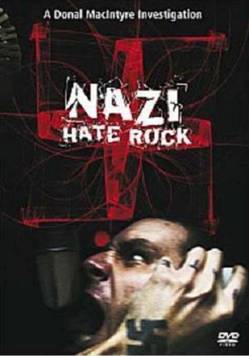 Nazi Hate Rock 2006 official movie poster