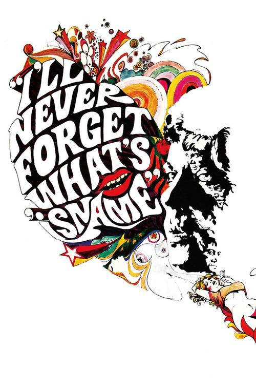 I'll Never Forget What's'isname 1967 official movie poster