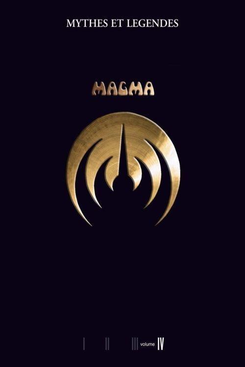 Magma - Myths and Legends Volume IV 2008 official movie poster
