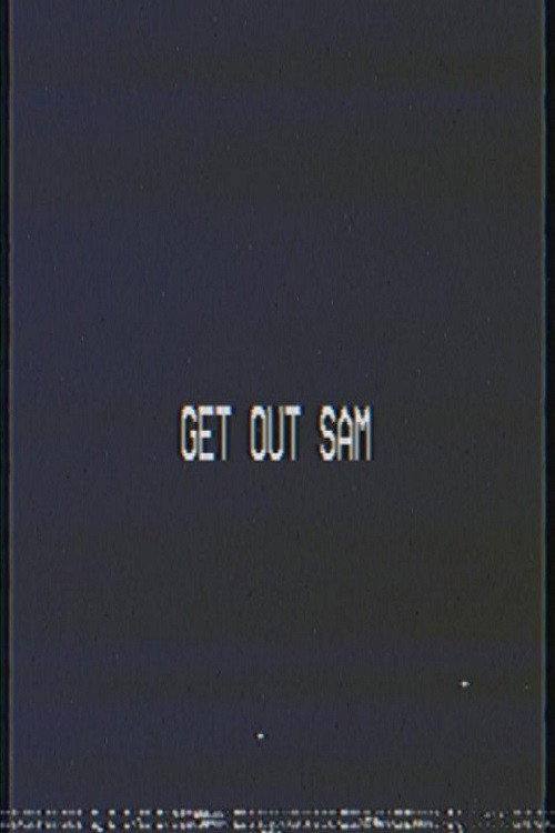 Get out sam 2020 official movie poster