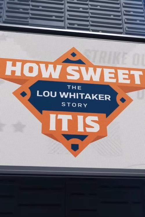 How Sweet It Is: The Lou Whitaker Story 2022 official movie poster