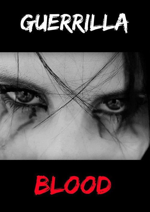 Guerrilla Blood 2017 official movie poster