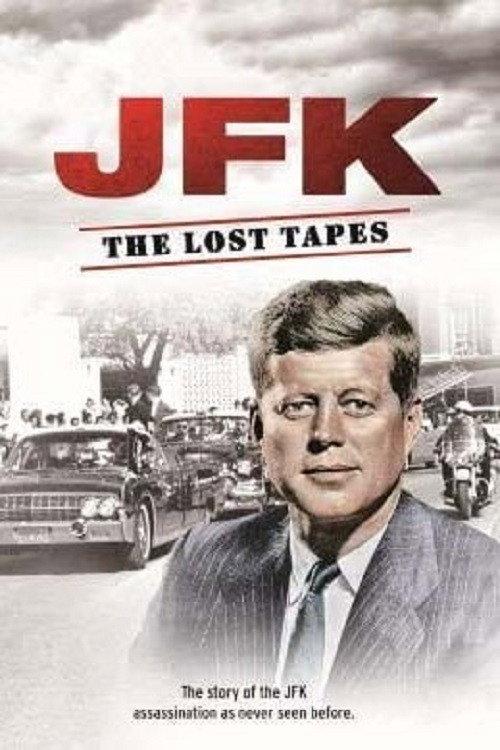 JFK: The Lost Tapes 2013 official movie poster