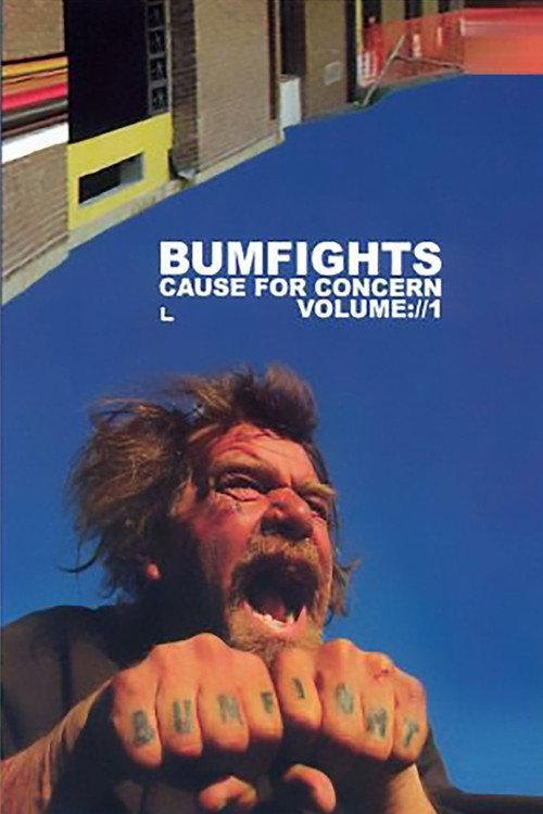 Bumfights Vol. 1: A Cause for Concern 2002 official movie poster
