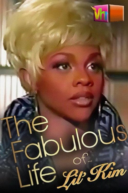 The Fabulous Life of... Lil' Kim 2003 official movie poster