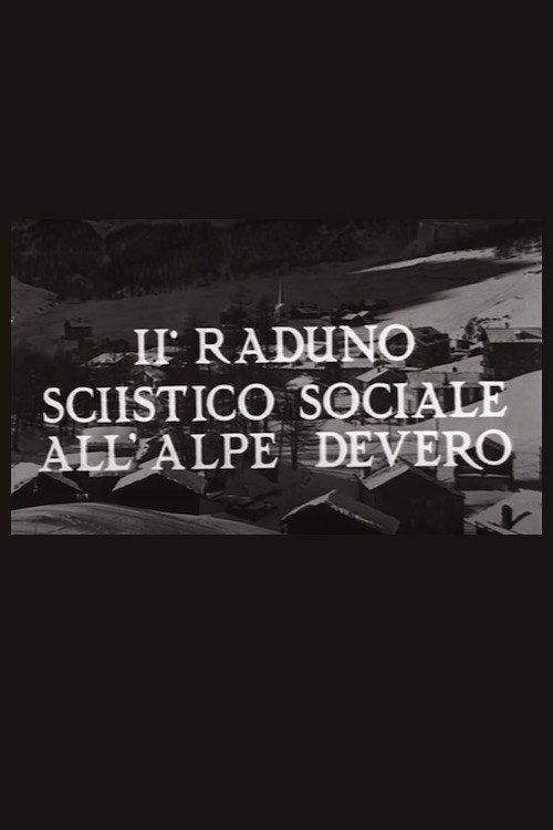 II° raduno sciistico sociale all'Alpe Devero 1954 official movie poster