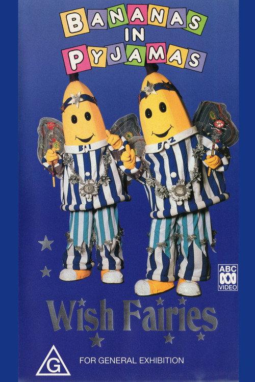 Bananas In Pyjamas: Wish Fairies 1995 official movie poster
