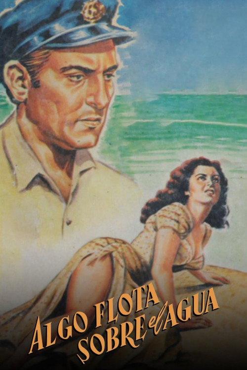 Algo flota sobre el agua 1948 official movie poster