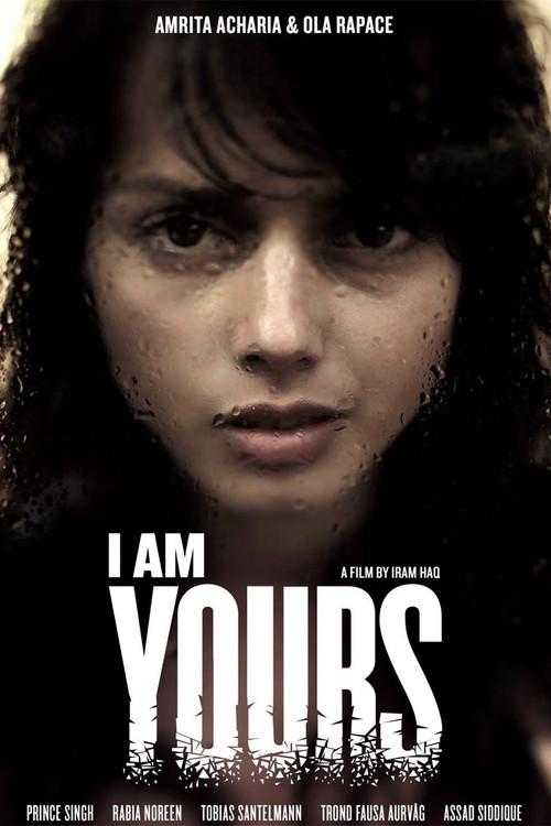 I Am Yours 2013 official movie poster