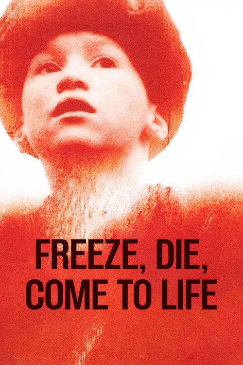 Freeze, Die, Come to Life 1990 official movie poster