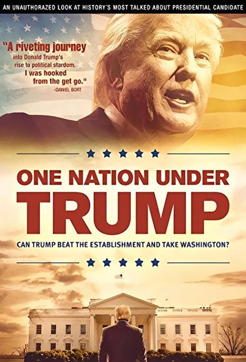 One Nation Under Trump 2016 official movie poster