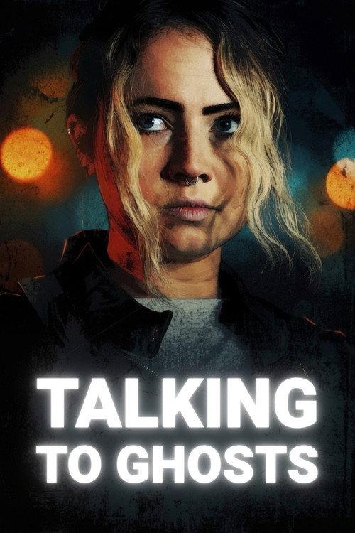 Talking To Ghosts 2023 official movie poster