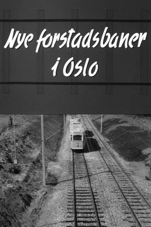 Oslofilm: Nye forstadsbaner i Oslo 1958 official movie poster