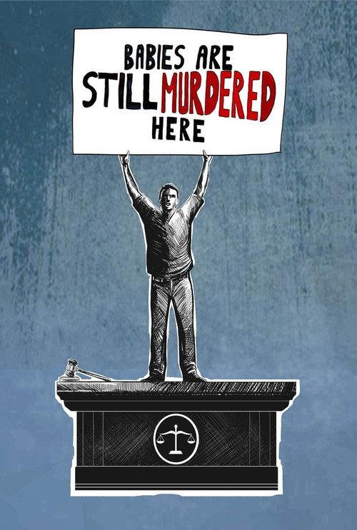 Babies are Still Murdered Here 2019 official movie poster