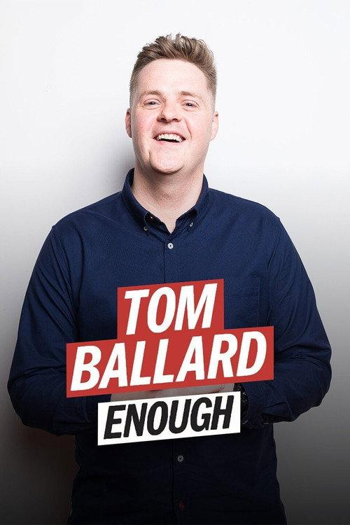 Tom Ballard: Enough 2022 official movie poster