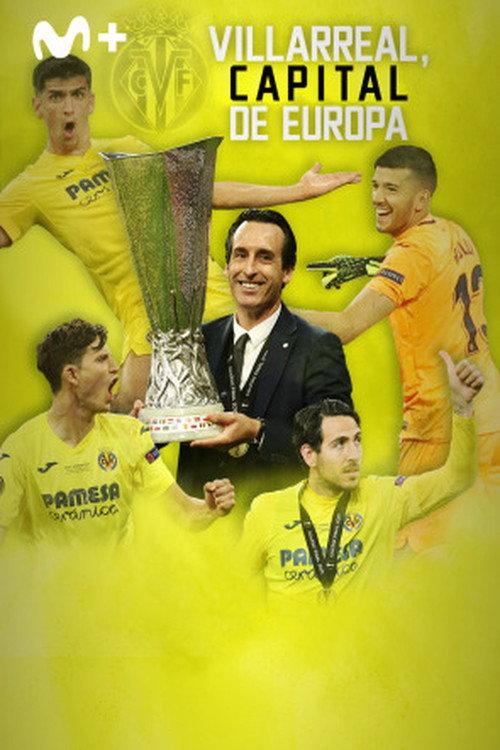 Villarreal, capital de Europa 2021 official movie poster