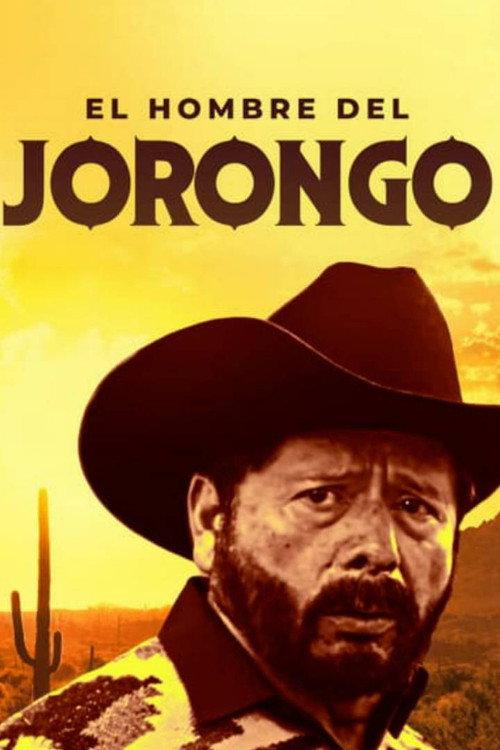 El Hombre Del Jorongo 2014 official movie poster