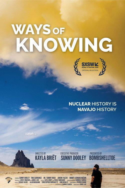 Ways of Knowing: A Navajo Nuclear History 2025 official movie poster