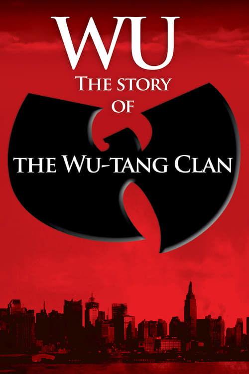 Wu: The Story of the Wu-Tang Clan 2008 official movie poster
