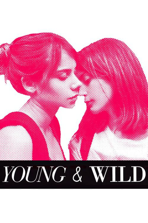 Young and Wild 2012 official movie poster