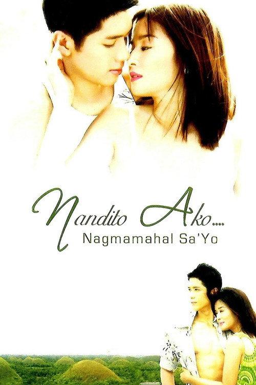 Nandito ako... Nagmamahal sa 'yo 2009 official movie poster