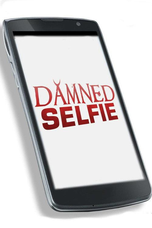 Damned Selfie 2014 official movie poster