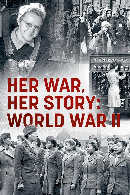 Her War, Her Story: World War II 2022 official movie poster