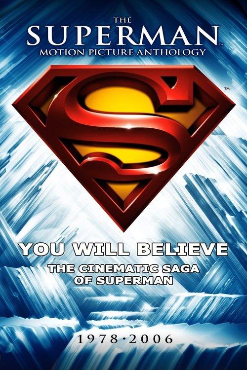You Will Believe: The Cinematic Saga of Superman 2006 official movie poster