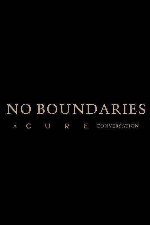No Boundaries: A Cure Conversation 2022 official movie poster